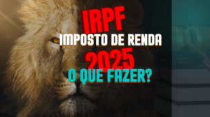 Imposto de Renda 2025 Descubra se Você Precisa Declarar